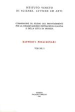 Rapporti preliminari. Vol. I: Dall'indice: L.Dorigo,Note sul