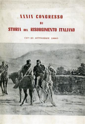 Storia del Risorgimento Italiano. Nel centenario del 1860 - copertina