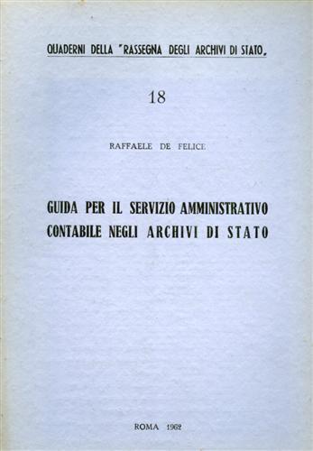 Guida per il servizio amministrativo contabile negli Archivi di Stato - Raffaele De Felice - copertina