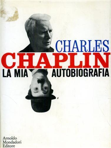 La mia autobiografia - Charles Chaplin - copertina