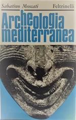 Archeologia mediterranea. Missioni e scoperte recenti in Asia, Africa, Europa
