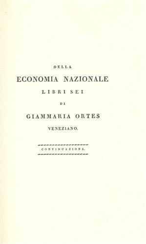 Della economia nazionale. Libro IV: Dèbeni confrontati coi terreni e colle occupazioni. Libro V: De beni considerati c - Giammaria Ortes - copertina