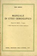 Manuale di Eteo Geroglifico. Parte II. Testi. 1a serie. I testi Neo Etei più o meno completi