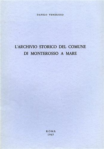 L' Archivio storico del Comune di Monterosso a Mare - Danilo Veneruso - copertina