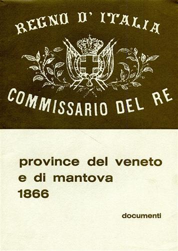 Gli Archivi dei Regi Commissari nelle province del Veneto e di Mantova, 1866. Vol. II: Documenti - copertina