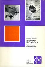 Il giorno dell'aquila. La battaglia d'Inghilterra
