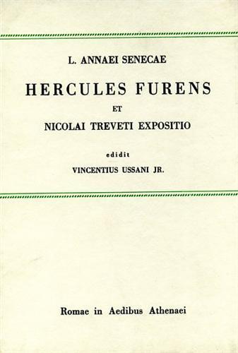 Hercules furens et Nicolai Treveti expositio. Vol. II: Nicolai Treveti Expositio Herculis furentis - L. Anneo Seneca - copertina