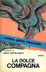 La dolce compagna