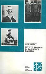 Le vite segrete di Lawrence d'Arabia