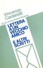 Lettera a un vecchio amico ed altri scritti. Saggi su Verga, Leopardi, Serr