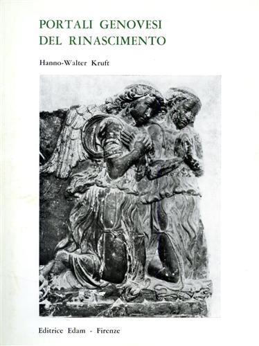 Portali genovesi del Rinascimento - Hanno-Walter Kruft - copertina