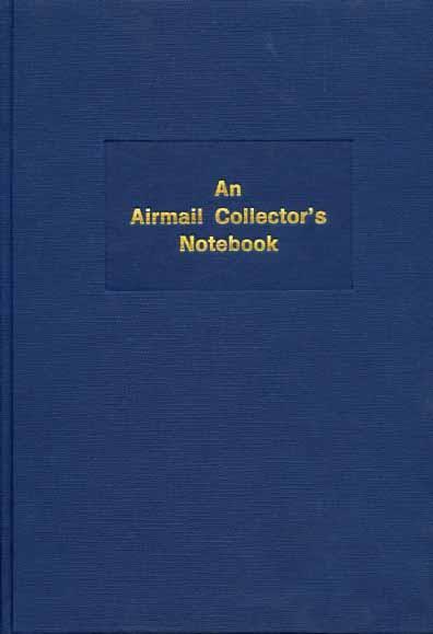An Airmail Collector's Notebook - copertina