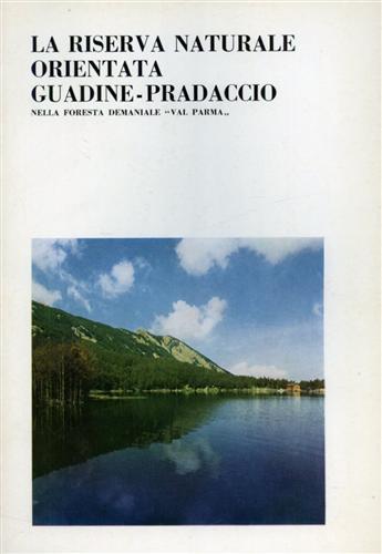 La riserva naturale orientata Guadine - Pradaccio nella foresta demaniale "Val Parma" - copertina