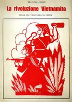 La rivoluzione vietnamita sulla via tracciata da Marx