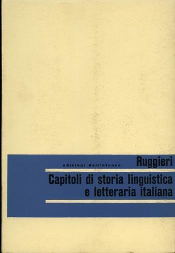 Capitoli di storia linguistica e letteraria italiana - R.M Ruggieri - copertina