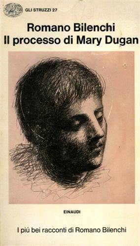 Il processo di Mary Dugan e altri racconti - Romano Bilenchi - copertina