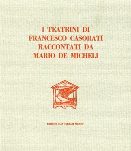 I teatrini di Francesco Casorati - Mario De Micheli - copertina