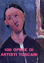 100 opere di artisti toscani. Opere di Campigli, Cesetti, Faraoni, Magnelli, Marcucci, Marino Marini, Modigliani, Rosai, Severini, Soffici, Vian
