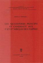Les Quaestores principis et candidati aux Ier et IIeme siécles de l'Empire