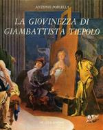 La giovinezza di Giambattista Tiepolo
