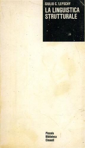 La linguistica strutturale - Giulio C. Lepschy - copertina