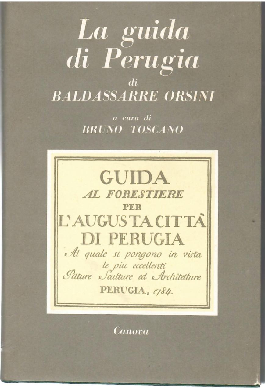 Guida al forestiere per l'augusta città di Perugia ( 1784 )
