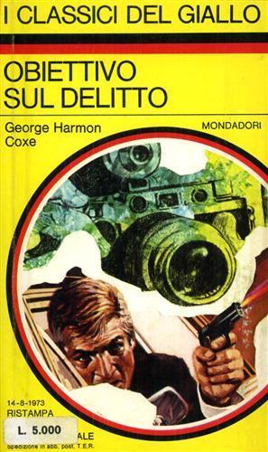 Obiettivo per un delitto - George Harmon Coxe - copertina