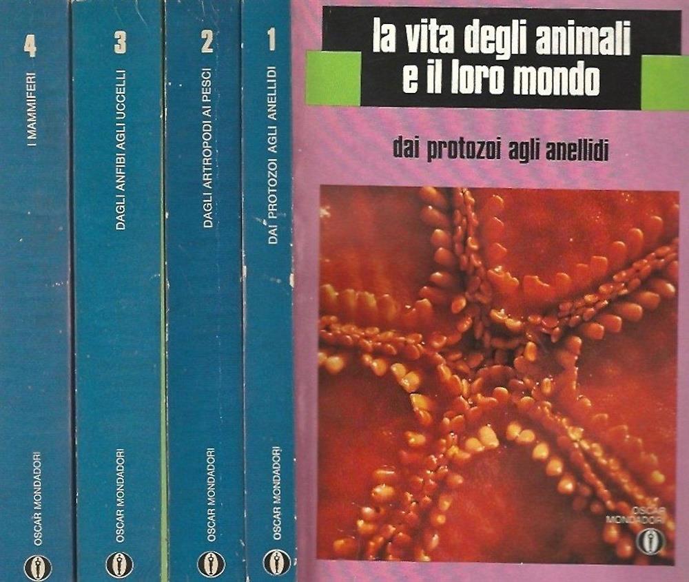 La vita degli animali e il loro mondo. Vol. I: Dai Protozoi agli Anellidi Vol. II: Dagli Artropodi ai Pesci Vol. III: Dagli Anfibi agli Uccelli Vol. IV: I Mammiferi
