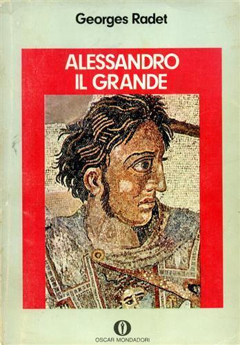 Alessandro Il Grande - Georges Radet - copertina