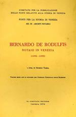 Bernardo de Rodulfis notaio in Venezia 1392. 1399