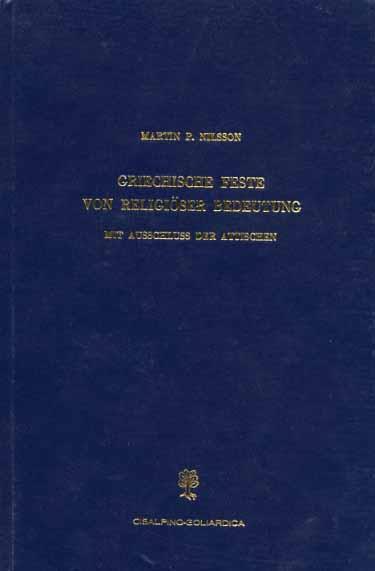Griechische Feste von religiöser Bedeutung mit Ausschluss der Attischen - Martin P. Nilsson - copertina