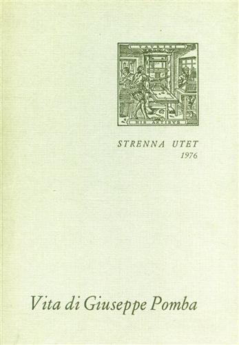 Vita di Giuseppe Pomba, libraio tipografo editore - Luigi Firpo - copertina