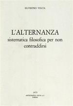 L' alternanza. Sistematica filosofica per non contraddirsi