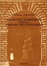 Architetti e Ingegneri nella Toscana dell'Ottocento