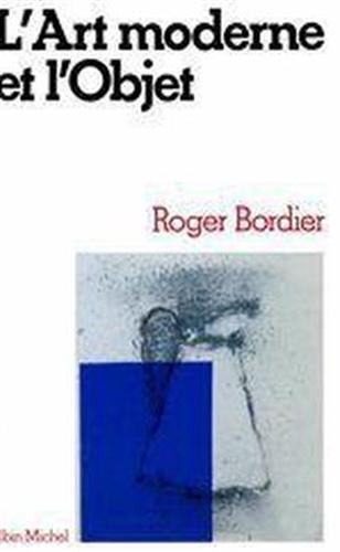 L' Art moderne et l'Objet - Roger Bordier - copertina