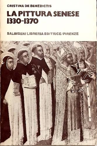 La pittura senese 1330 - 1370