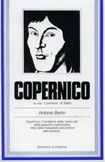 Copernico. La vita il pensiero le opere