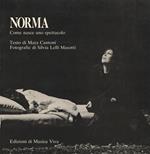 Norma. Come nasce uno spettacolo
