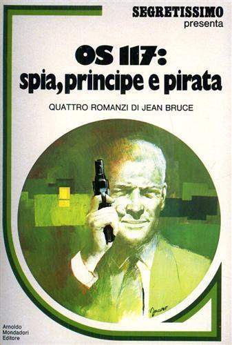 OS 117: spia, principe e pirata - Jean Bruce - copertina