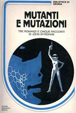 Mutanti e mutazioni
