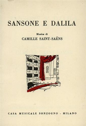 Sansone e Dalila. Opera in 3 atti ( 4 quadri ) - ferdinando Lemaire - copertina