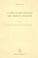 Il mito di Don Giovanni nel Seicento francese. Vol. II: Nascita e evoluzione del mito, dagli scenari a Rosimond