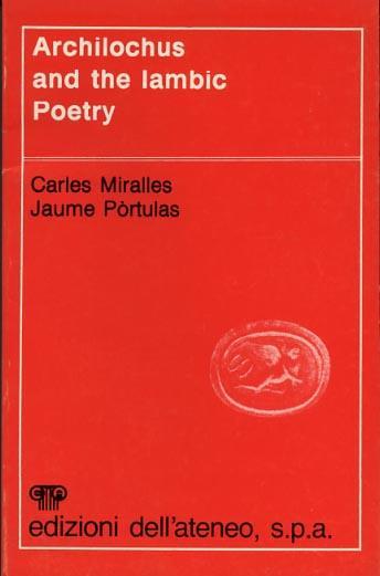 Archilochus and the Iambic Poetry - Carles Miralles - copertina