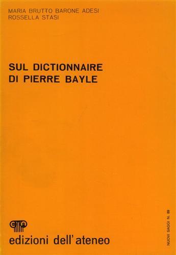 Sul Dictionnaire di Pierre Bayle - M. Brutto Barone Adesi - copertina