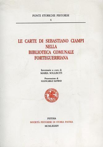 Le carte di Sebastiano Ciampi nella biblioteca comunale Forteguerriana - copertina