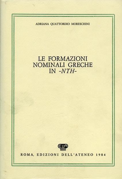 Le formazioni nominali greche in - NTH - - Adriana Quattordio Moreschini - copertina