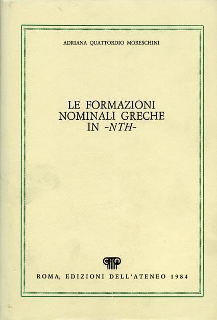 Le formazioni nominali greche in - NTH - - Adriana Quattordio Moreschini - copertina