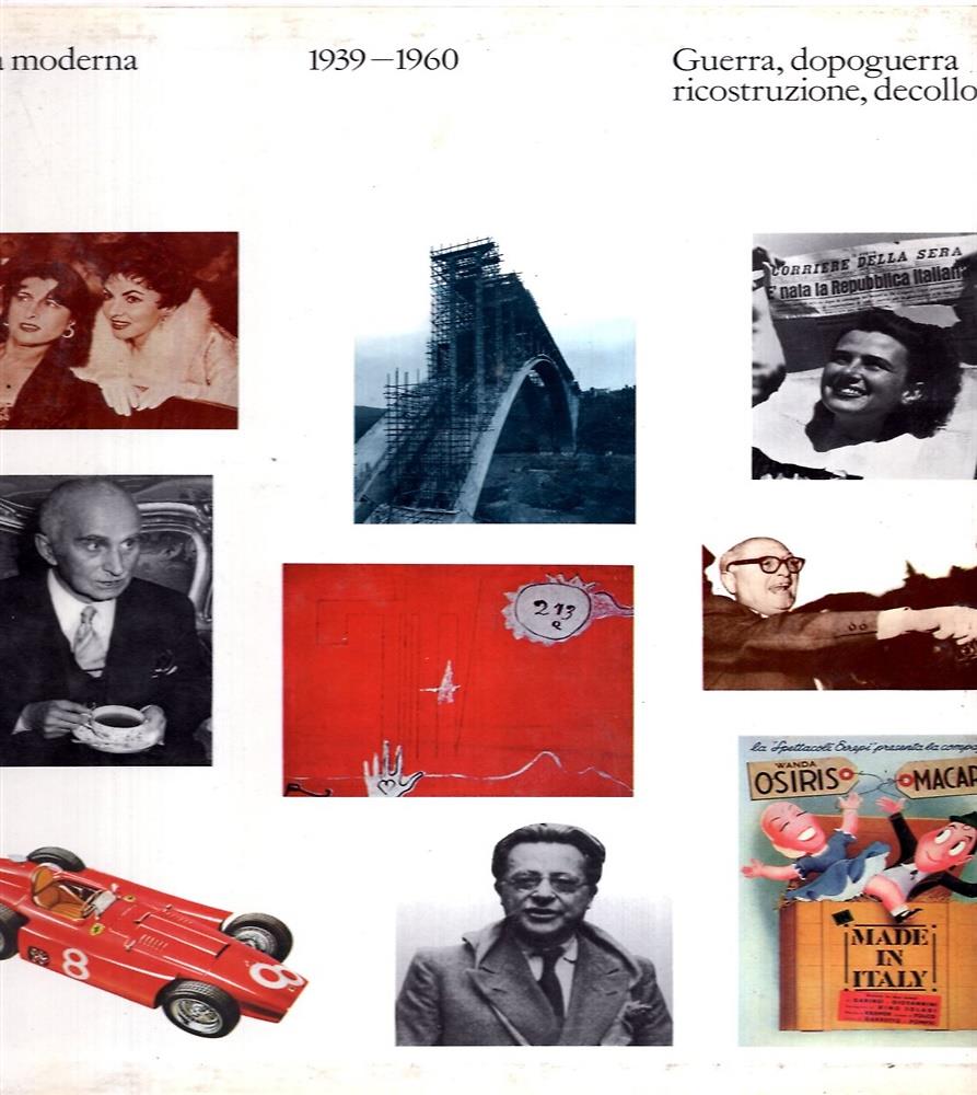 Italia moderna. Vol. III: Guerra, dopoguerra, ricostruzione, decollo ( 1939. 1960 )