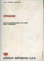 Origene. Studi di antropologia e storia della tradizione