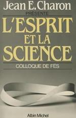 L' Esprit et la Science